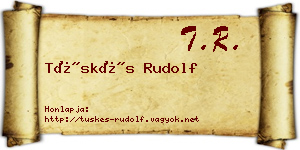 Tüskés Rudolf névjegykártya